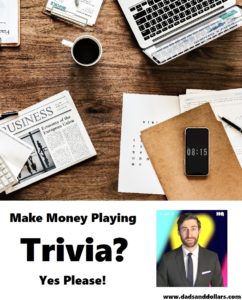 Make Money Playing Trivia?  Yes Please!