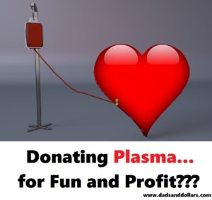 Donating plasma...for fun and profit???