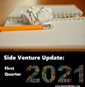 Side Venture Update: 1st Quarter 2021