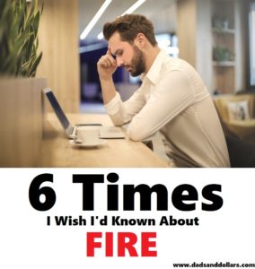 6 Times I Wish I'd Known About FIRE